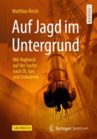 Auf Jagd Im Untergrund : Mit HighTech Auf Der Suche Nach Öl, Gas Und Erdwärme （2ND）