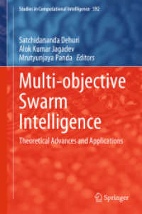 Multi-objective Swarm Intelligence : Theoretical Advances and Applications (Studies in Computational Intelligence) （2015）