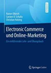 Electronic Commerce Und Online-Marketing : Ein Einführendes Lehr- Und Übungsbuch （2015）