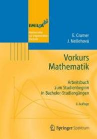 Vorkurs Mathematik : Arbeitsbuch Zum Studienbeginn in Bachelor-Studieng�ngen (Emil@a-stat) （6TH）