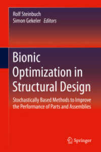 Bionic Optimization in Structural Design : Stochastically Based Methods to Improve the Performance of Parts and Assemblies