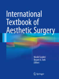 International Textbook of Aesthetic Surgery, 2 Teile （2016. xix, 1278 S. XIX, 1278 p. 1356 illus., 1315 illus. in color. In）