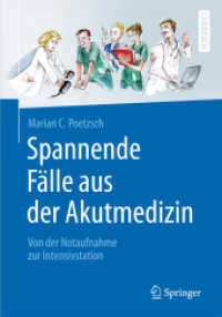 Spannende Fälle aus der Akutmedizin : Von der Notaufnahme zur Intensivstation (Springer-Lehrbuch) （2015. xi, 177 S. XI, 177 S. 190 mm）