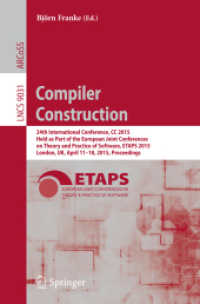 Compiler Construction : 24th International Conference, CC 2015, Held as Part of the European Joint Conferences on Theory and Practice of Software, ETAPS 2015, London, UK, April 11-18, 2015, Proceedings (Theoretical Computer Science and General Issues