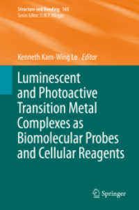 Luminescent and Photoactive Transition Metal Complexes as Biomolecular Probes and Cellular Reagents (Structure and Bonding) （2015）