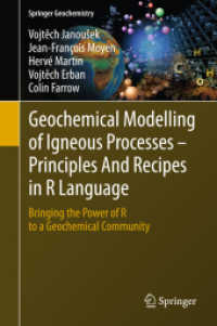 Geochemical Modelling of Igneous Processes - Principles and Recipes in R Language : Bringing the Power of R to a Geochemical Community (Springer Geochemistry)