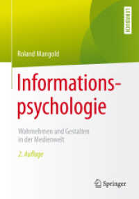 Informationspsychologie : Wahrnehmen und Gestalten in der Medienwelt （2ND）