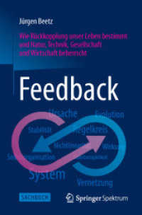 Feedback : Wie Rückkopplung unser Leben bestimmt und Natur， Technik， Gesellschaft und Wirtschaft beherrscht (Sachbuch)