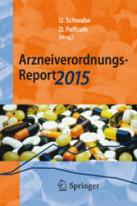 Arzneiverordnungs-Report 2015 : Aktuelle Zahlen, Kosten, Trends und Kommentare （1. Aufl. 2015. xvi, 1318 S. XVI, 1318 S. 190 mm）