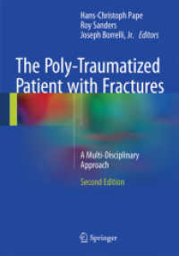 The Poly-Traumatized Patient with Fractures : A Multi-Disciplinary Approach （2ND）