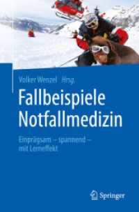 Fallbeispiele Notfallmedizin : Einprägsam - spannend - mit Lerneffekt