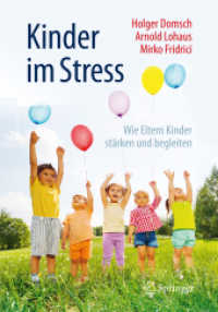 Kinder im Stress : Wie Eltern Kinder stärken und begleiten （2ND）