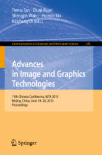 Advances in Image and Graphics Technologies : 10th Chinese Conference, IGTA 2015, Beijing, China, June 19-20, 2015, Proceedings (Communications in Computer and Information Science) （2015）
