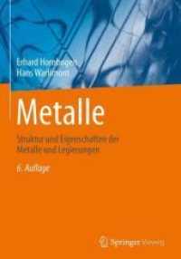 Metalle : Struktur und Eigenschaften von Metallen und Legierungen