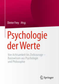 Psychologie der Werte : Von Achtsamkeit bis Zivilcourage - Basiswissen aus Psychologie und Philosophie