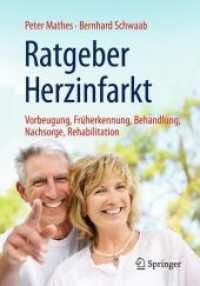 Ratgeber Herzinfarkt : Vorbeugung, Früherkennung, Behandlung, Nachsorge, Rehabilitation （8TH）