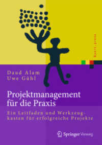 Projektmanagement für die Praxis : Ein Leitfaden und Werkzeugkasten für erfolgreiche Projekte (Xpert.press)