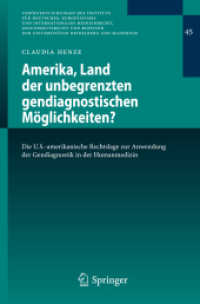 Amerika, Land der unbegrenzten gendiagnostischen Möglichkeiten? : Die U.S.-amerikanische Rechtslage zur Anwendung der Gendiagnostik in der Humanmedizin (Veröffentlichungen des Instituts für Deutsches, Europäisches und Internationa