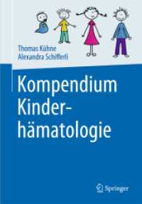 Kompendium Kinderhämatologie （1. Aufl. 2016. 2016. xxii, 226 S. XXII, 226 S. 190 mm）
