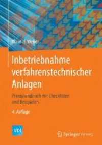 Inbetriebnahme verfahrenstechnischer Anlagen : Praxishandbuch mit Checklisten und Beispielen (VDI-Buch)