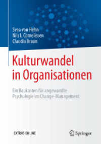Kulturwandel in Organisationen : Ein Baukasten Für Angewandte Psychologie Im Change-Management （1. Aufl. 2016）