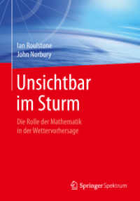 Unsichtbar im Sturm : Die Rolle der Mathematik in der Wettervorhersage （1. Aufl. 2019）