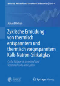 Zyklische Ermüdung von thermisch entspanntem und thermisch vorgespanntem Kalk-Natron-Silikatglas : Cyclic fatigue of annealed and tempered soda-lime glass (Mechanik, Werkstoffe und Konstruktion im Bauwesen)