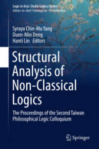 Structural Analysis of Non-Classical Logics : The Proceedings of the Second Taiwan Philosophical Logic Colloquium (Logic in Asia: Studia Logica Library)