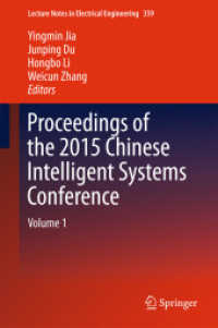 Proceedings of the 2015 Chinese Intelligent Systems Conference : Volume 1 (Lecture Notes in Electrical Engineering)