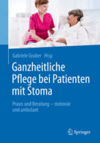 Ganzheitliche Pflege bei Patienten mit Stoma : Praxis und Beratung - stationär und ambulant