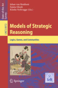 Models of Strategic Reasoning : Logics, Games, and Communities (Theoretical Computer Science and General Issues)