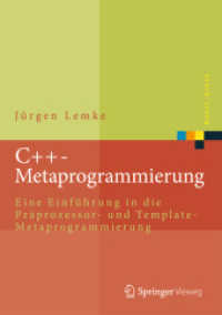 C++-Metaprogrammierung : Eine Einführung in die Präprozessor- und Template-Metaprogrammierung (Xpert.press)