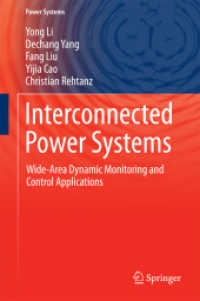 相互接続電力システム：広域動的監視と制御的応用<br>Interconnected Power Systems : Wide-Area Dynamic Monitoring and Control Applications (Power Systems)