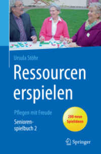 Ressourcen erspielen : Pflegen mit Freude. 200 neue Spielideen （1. Aufl. 2016. 2016. x, 210 S. X, 210 S. 235 mm）