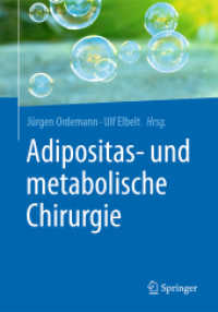 Adipositas- und metabolische Chirurgie （1. Aufl. 2017. xii, 183 S. XII, 183 S. 87 Abb., 82 Abb. in Farbe. 260）