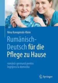 Rumänisch-Deutsch für die Pflege zu Hause : româna-germana pentru îngrijirea la domiciliu