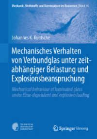 Mechanisches Verhalten von Verbundglas unter zeitabhängiger Belastung und Explosionsbeanspruchung : Mechanical behaviour of laminated glass under time-dependent and explosion loading (Mechanik, Werkstoffe und Konstruktion im Bauwesen)