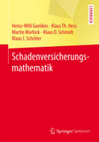 Schadenversicherungsmathematik （1. Aufl. 2015. x, 501 S. X, 501 S. 11 Abb. in Farbe. 240 mm）