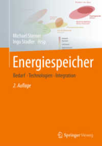 Energiespeicher : Bedarf, Technologien, Integration. Mit Online-Material （2., korrig. u. erw. Aufl. 2017. xxiv, 861 S. XXIV, 861 S. 543 Abb., 50）