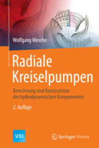 Radiale Kreiselpumpen : Berechnung und Konstruktion der Hydrodynamischen Komponenten (VDI-Buch) （2. Aufl. 2016. xvii, 425 S. XVII, 425 S. 204 Abb. 235 mm）