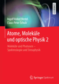 Atome, Moleküle und optische Physik 2 : Moleküle und Photonen - Spektroskopie und Streuphysik (Springer-lehrbuch)