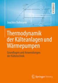 Thermodynamik der Kälteanlagen und Wärmepumpen : Grundlagen und Anwendungen der Kältetechnik