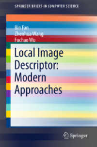 Local Image Descriptor: Modern Approaches (Springerbriefs in Computer Science)