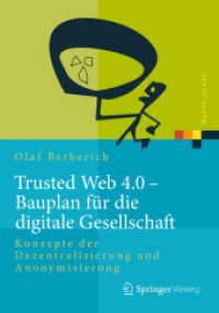 Trusted Web 4.0 - Bauplan für die digitale Gesellschaft : Konzepte der Dezentralisierung und Anonymisierung (Xpert.press)
