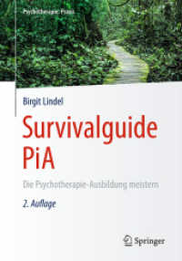 Survivalguide PiA : Die Psychotherapie-Ausbildung meistern (Psychotherapie: Praxis) （2ND）