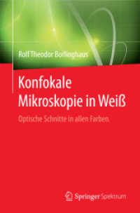Konfokale Mikroskopie in Weiß : Optische Schnitte in allen Farben
