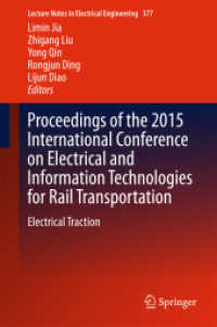 Proceedings of the 2015 International Conference on Electrical and Information Technologies for Rail Transportation : Electrical Traction (Lecture Notes in Electrical Engineering)