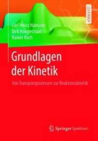 Grundlagen der Kinetik : Von Transportprozessen zur Reaktionskinetik