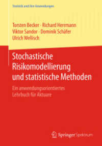 Stochastische Risikomodellierung und statistische Methoden : Ein anwendungsorientiertes Lehrbuch für Aktuare (Statistik und ihre Anwendungen) （2016. xiv, 375 S. XIV, 375 S. 65 Abb. 240 mm）