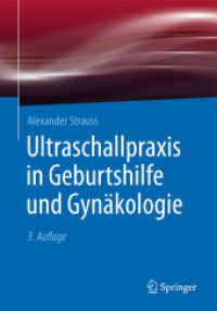 Ultraschallpraxis in Geburtshilfe und Gynäkologie （3. Aufl. 2016. xvii, 656 S. XVII, 656 S. 260 mm）